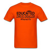 Educated Drug Dealer T-Shirt - orange