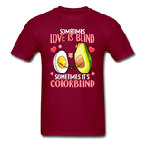Love is Colorblind T-Shirt - burgundy