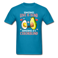 Love is Colorblind T-Shirt - turquoise