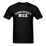Somewhat Nice T-Shirt - black