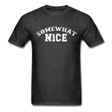 Somewhat Nice T-Shirt - heather black