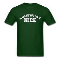 Somewhat Nice T-Shirt - forest green