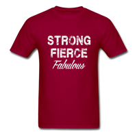 Strong Fierce Fabulous T-Shirt - dark red