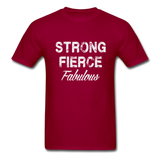 Strong Fierce Fabulous T-Shirt - dark red