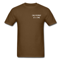 One Moment At A Time T-Shirt - brown