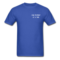 One Moment At A Time T-Shirt - royal blue