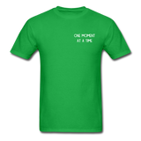 One Moment At A Time T-Shirt - bright green