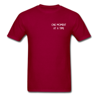 One Moment At A Time T-Shirt - dark red