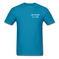 One Moment At A Time T-Shirt - turquoise