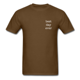 Best Day Ever T-Shirt - brown