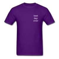 Best Day Ever T-Shirt - purple