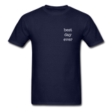 Best Day Ever T-Shirt - navy