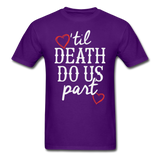 'Til Death Do Us Part T-Shirt - purple
