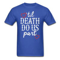 'Til Death Do Us Part T-Shirt - royal blue
