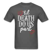 'Til Death Do Us Part T-Shirt - charcoal