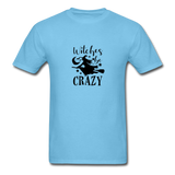 Witches Be Crazy T-Shirt - aquatic blue