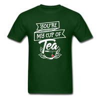 You're My Cup of Tea T-Shirt - forest green