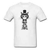 You've Cat to be Kitten Me T-Shirt - white