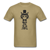 You've Cat to be Kitten Me T-Shirt - khaki