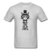 You've Cat to be Kitten Me T-Shirt - heather gray