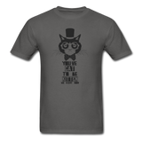 You've Cat to be Kitten Me T-Shirt - charcoal