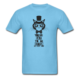 You've Cat to be Kitten Me T-Shirt - aquatic blue