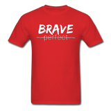 Brave, Not Perfect T-Shirt - red