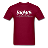 Brave, Not Perfect T-Shirt - burgundy