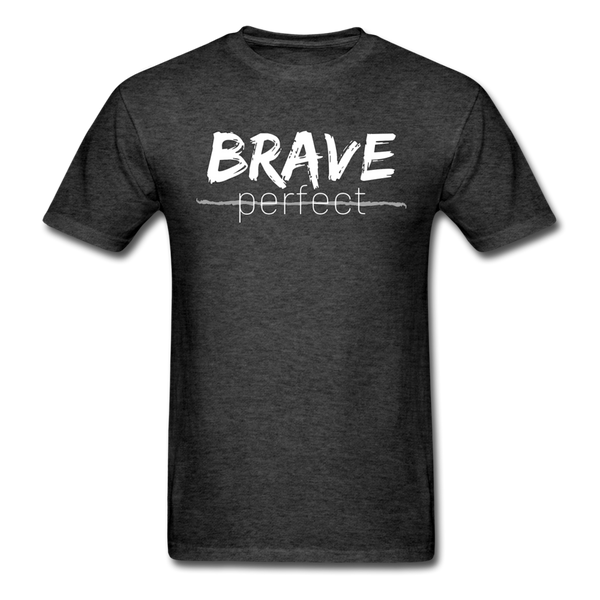 Brave, Not Perfect T-Shirt - heather black