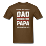 Dad and Papa T-Shirt - brown