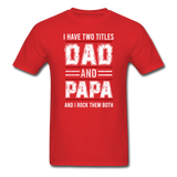 Dad and Papa T-Shirt - red