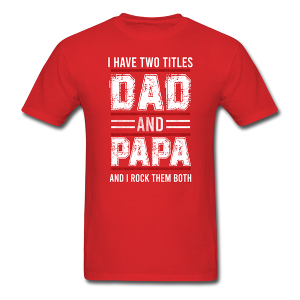Dad and Papa T-Shirt - red