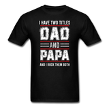 Dad and Papa T-Shirt - black