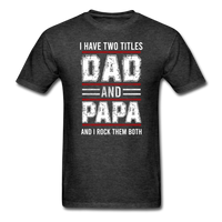 Dad and Papa T-Shirt - heather black