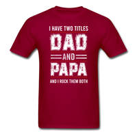 Dad and Papa T-Shirt - dark red