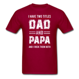 Dad and Papa T-Shirt - dark red
