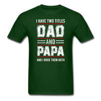 Dad and Papa T-Shirt - forest green