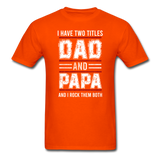Dad and Papa T-Shirt - orange