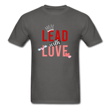 Lead with Love T-Shirt - charcoal