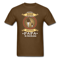 Being Papa is Priceless T-Shirt - brown