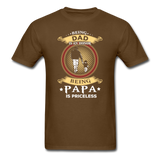 Being Papa is Priceless T-Shirt - brown