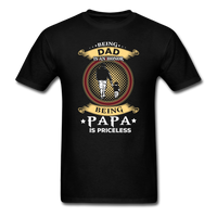 Being Papa is Priceless T-Shirt - black