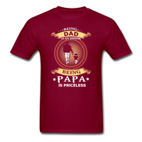 Being Papa is Priceless T-Shirt - burgundy