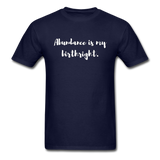 Abundance is my Birthright T-Shirt - navy