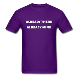 Already There Already Mine T-Shirt - purple
