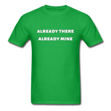 Already There Already Mine T-Shirt - bright green