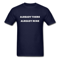Already There Already Mine T-Shirt - navy
