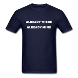 Already There Already Mine T-Shirt - navy
