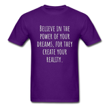 Believe in the Power of Your Dreams T-Shirt - purple