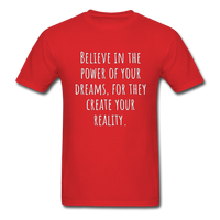 Believe in the Power of Your Dreams T-Shirt - red